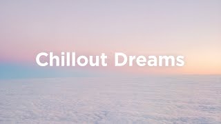 Chillout Dreams ✨ Soft House Melodies to Relax screenshot 3