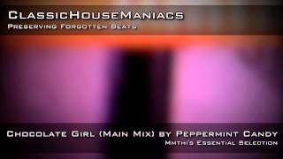 Peppermint Candy - Chocolate Girl (Main Mix)