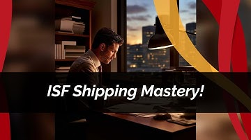 Mastering ISF in Multi-Modal Shipping!