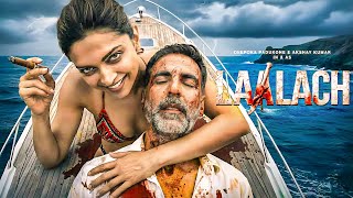 LAALACH Full Movie Hindi | Akshay Kumar, Deepika Padukone | Bollywood Crime Drama