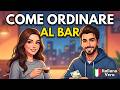 How to Order at an Italian Bar: Real Conversation Practice  #italianpodcast 