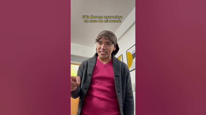 Cuando la llorona aparecen en casa de mi mamá 😂