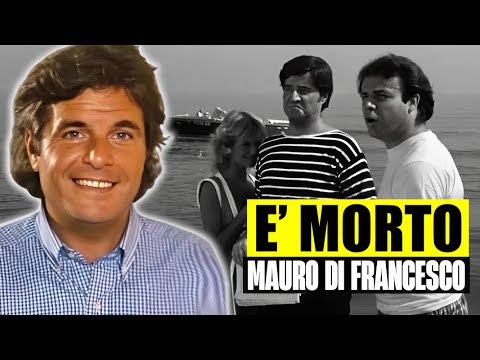 Video E? MORTO MAURO DI FRANCESCO: IL FAMOSO ATTORE ITALIANO AVEVA 74 ANNI