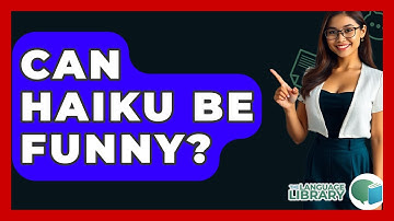 Can Haiku Be Funny? - The Language Library