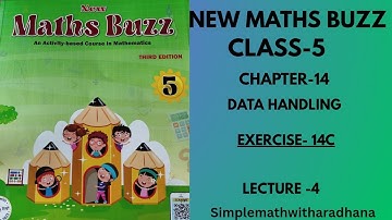 NEW MATHS BUZZ || CLASS 5 || CHAPTER-14 || DATA HANDLING || EXERCISE-14C || EXPLAINED