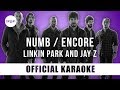 Linkin Park & Jay Z - Numb/Encore (Official Karaoke Instrumental) | SongJam