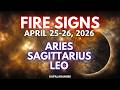 APRIL 25-26, 2026 FIRE SIGNS (LEO ♌︎, ARIES (♈), SAGITTARIUS (♐︎)) TAGALOG TAROT #KAPALARAN888