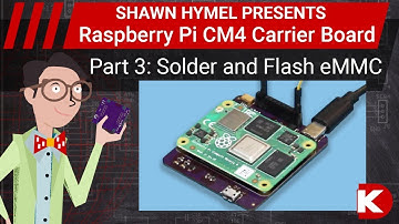 How to Make a Raspberry Pi CM4 Carrier Board - Part 3: Solder and Flash eMMC | Digi-Key Electronics