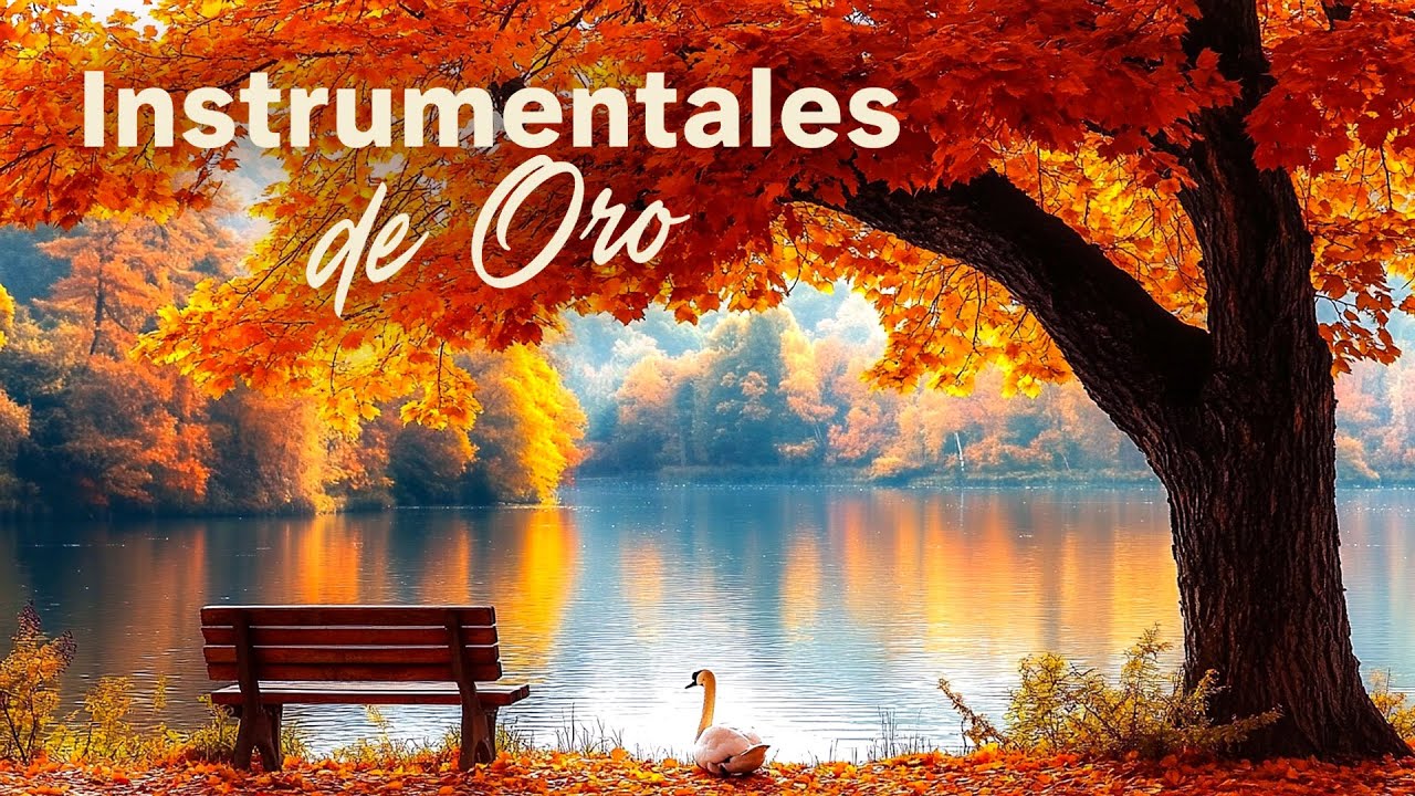 Las 300 Melodías Más Hermosas del Mundo - Instrumentales de Oro