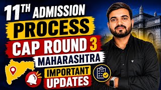 11th admission process cap round 3 Maharashtra Board important update @a2zpractical991
