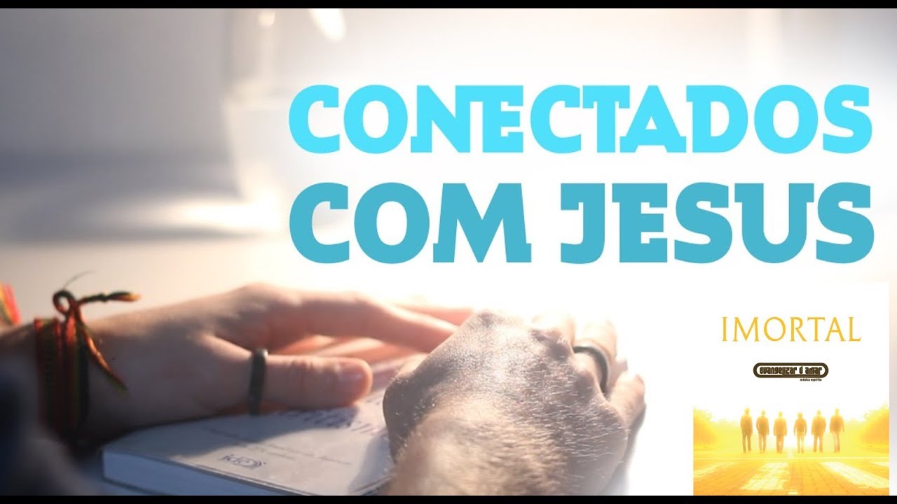 CONECTADO - EVANGELIZAR É AMAR - CD IMORTAL