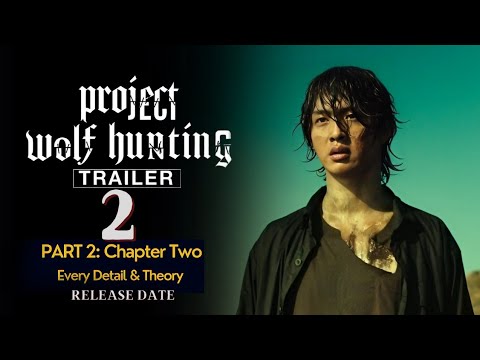 Project Wolf Hunting Part 2 Release Date | Project Wolf Hunting 2