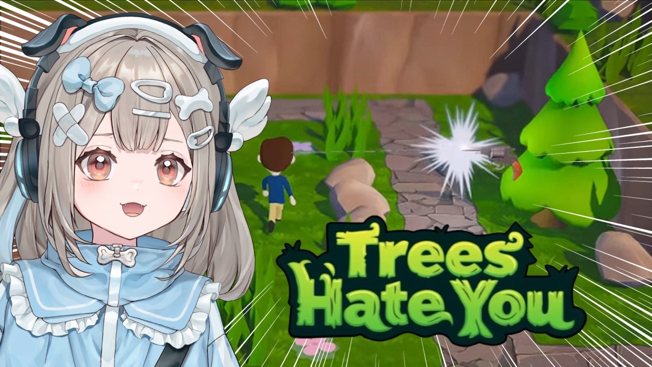 【Trees Hate You】木が理不尽に邪魔してくるゲームをする。【新人VTuber】