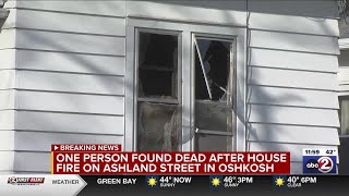 Person found dead in Oshkosh house fire
