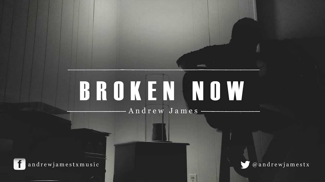 Andrew James: Broken Now (Audio) auf YouTube ansehen Andrew James: Broken Now (Audio) auf YouTube ansehen