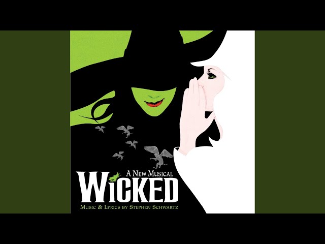 ウィキッド(Wicked)~自由を求めて(Defying Gravity)Stephen Schwartz