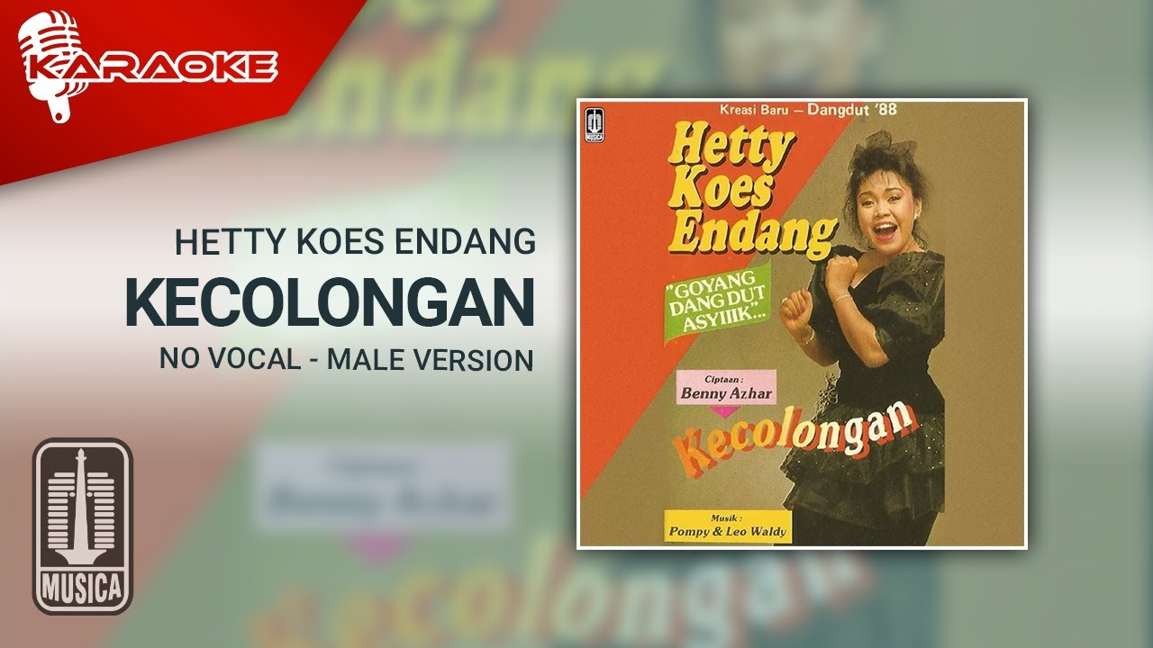 Hetty Koes Endang   Kecolongan Official Karaoke Video  No Vocal   Male Version
