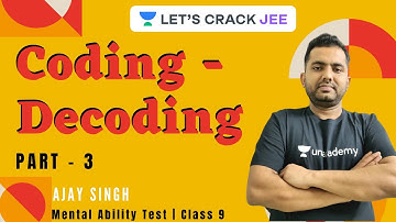 Coding-Decoding: Part - 3 | Mental Ability Test | Class 9 | Foundation Course | Ajay Singh