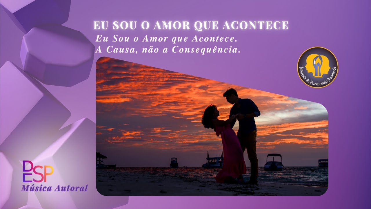 EU SOU O AMOR QUE ACONTECE