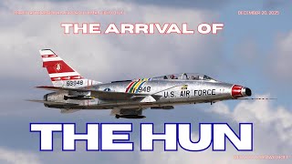 The Arrival of The HUN! The North American F-100F Super Sabre Begins a New Chapter
