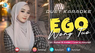 EGO WONG TUO - KARAOKE DUET BERSAMA AZMYUPIL 