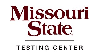 Know Before You Go: Missouri State University Testing Center