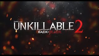 Trackz: Unkillable 2: Back in Black | Scrapped