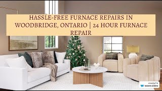 Furnace Repair Woodbridge | 24 Hour Emergency Heating