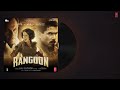 Alvida Full Audio Song Rangoon Saif Ali Khan, Mp3 Song