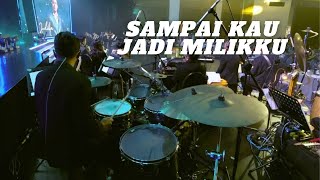 Sampai Kau Jadi Milikku - JUDIKA #bilchristiandrumcam 