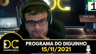 Programa do Diguinho  -  15/11/2021