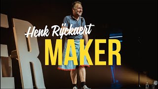 MAKER  Henk Rijckaert (full show)