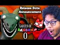 GARTEN OF BANBAN 0 OFFICIAL RELEASE DATE ANNOUNCEMENT | Ayush More 😱