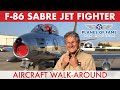 F86 Sabre Jet Fighter Walk-Around w/ Steve Hinton  |  PART I  |  Planes of Fame