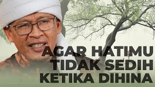 AGAR HATIMU TIDAK SEDIH KETIKA DIHINA ORANG | Kajian Singkat Aa Gym