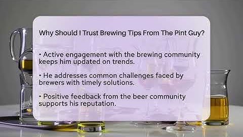 Why Should I Trust Brewing Tips From The Pint Guy? | The Pint Guy