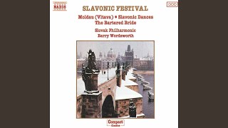The Bartered Bride, JB 1:100: Prodana nevesta: Overture (the Bartered Bride) - Slovak Philharmonic Orchestra, Barry Wordsworth and Bedřich Smetana