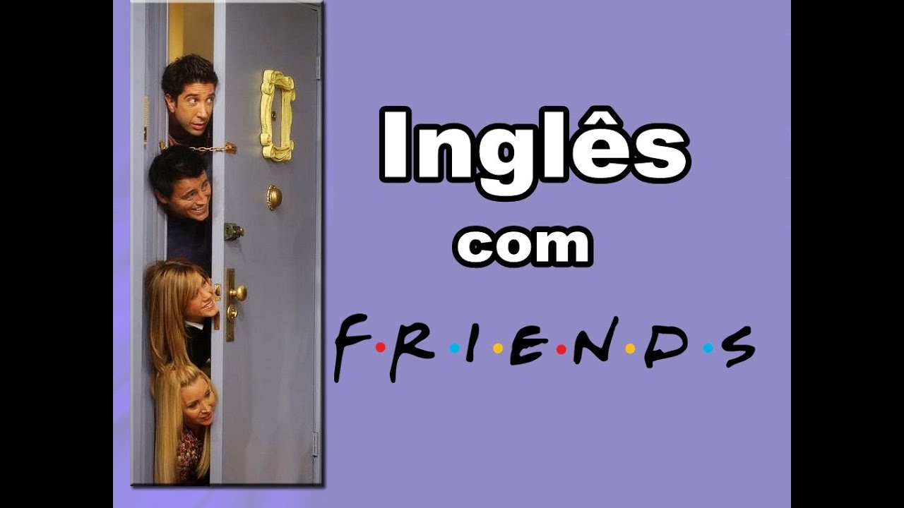 Aprenda inglês com séries - FRIENDS [S08E02] 