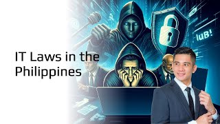 IT Laws in the Philippines: Data Privacy Act, Anti-Voyeurism and Wiretapping, Access Device