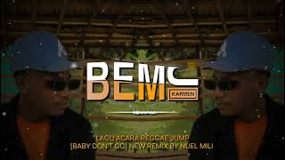 Lagu Acara Raggea Jump  Dont Go   Nuel Mili Rmx 