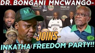 DR.  BONGANI MNCWANGO LY JOINS  IFP. #mkparty #jacobzuma #actionsa #jacinta #jacintangobese