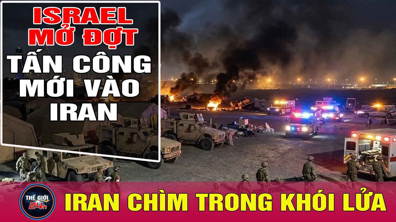 Tin thế giới mới nhất 10/3: Israel mở đợt tấn công mới vào Iran,Trung Đông vào vòng chiến khốc liệt