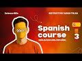 Spanish for beginners | Session 3 Theoretical | Instructor/Sara Tolba