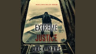 Chapter 130 - Extreme Justice (An Axel Strike Action Thriller—Book 1)