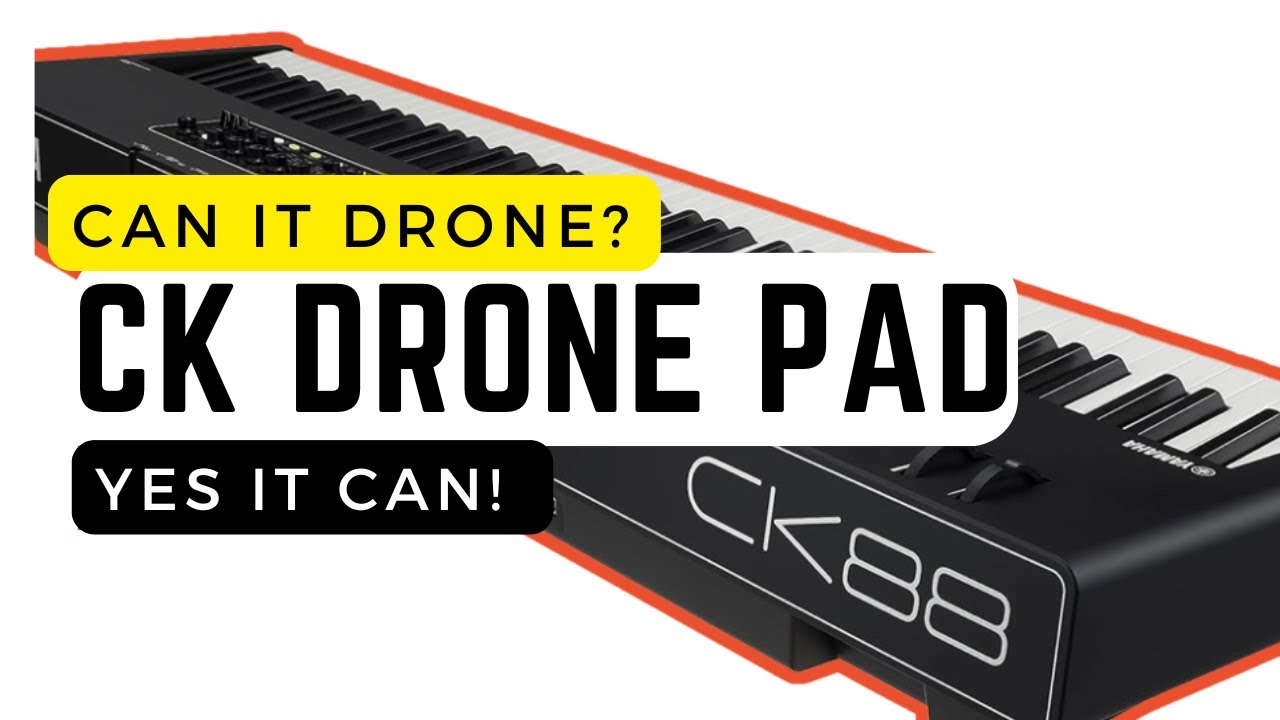 Учебное пособие по Drone Pad // Yamaha CK88 // CK61