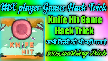 MX player games hack trick ||Knife Hit Game Hack Trick ||2021