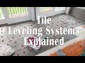 Tile Leveling systems explained