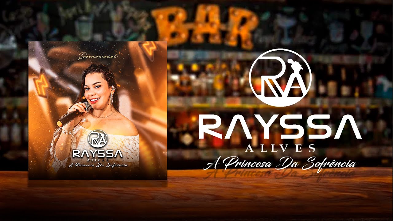 Rayssa Allves  - Promocional  A Princesa da Sofrência