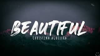 Christina Aguilera - Beautiful (2022 Version) (Lyrics) 1 Hour