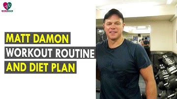 Matt Damon Workout Routine & Diet Plan || Health Sutra - Best Health Tips